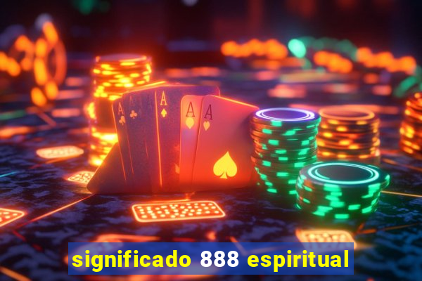 significado 888 espiritual